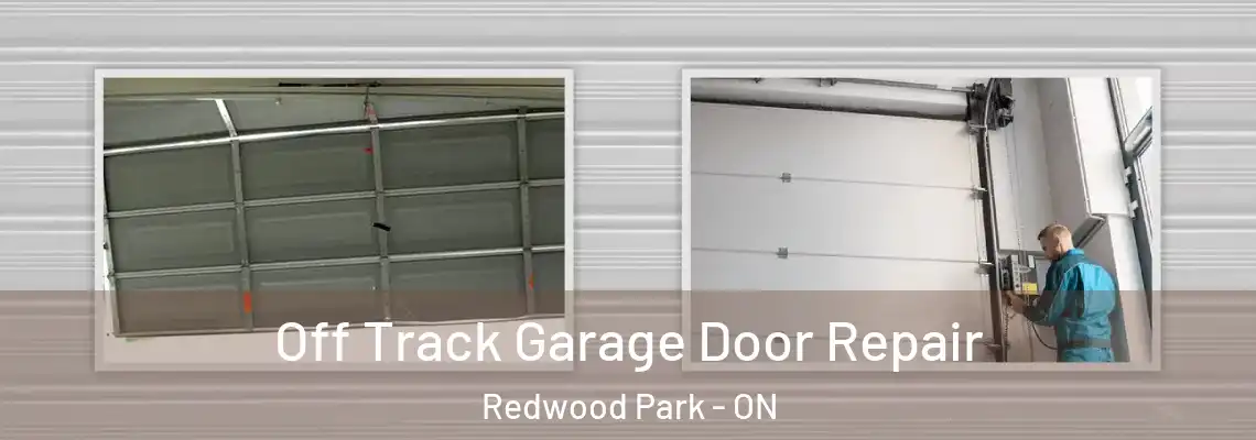 Off Track Garage Door Repair Redwood Park - ON