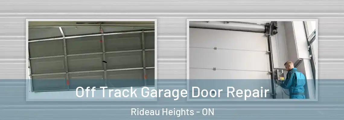  Off Track Garage Door Repair Rideau Heights - ON