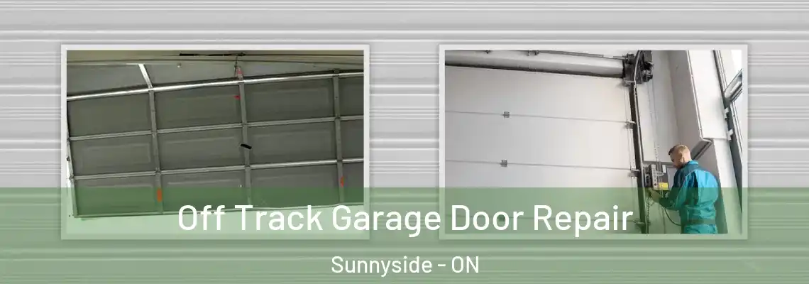  Off Track Garage Door Repair Sunnyside - ON
