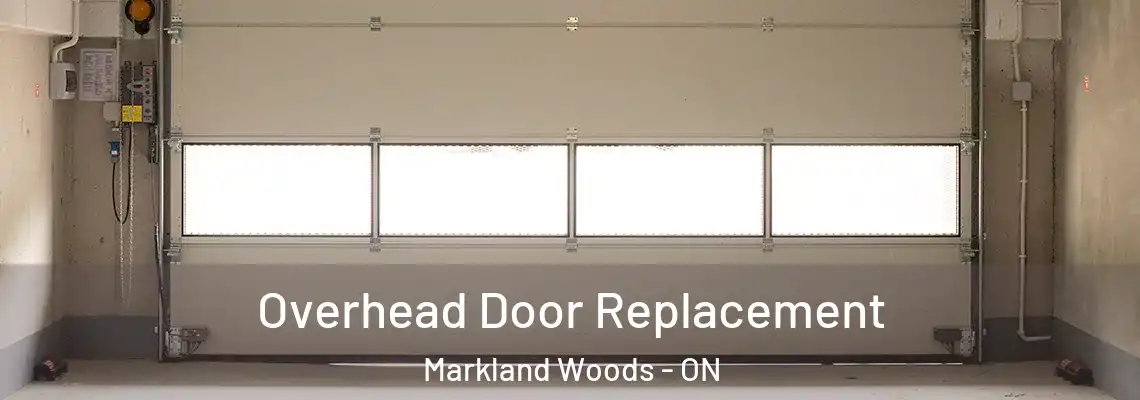 Overhead Door Replacement Markland Woods - ON