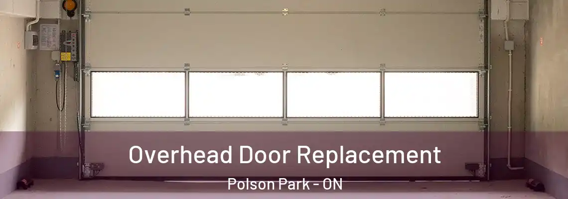Overhead Door Replacement Polson Park - ON