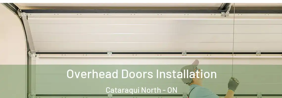  Overhead Doors Installation Cataraqui North - ON