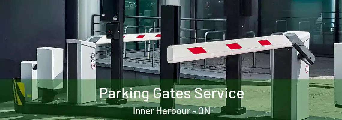 Parking Gates Service Inner Harbour - ON