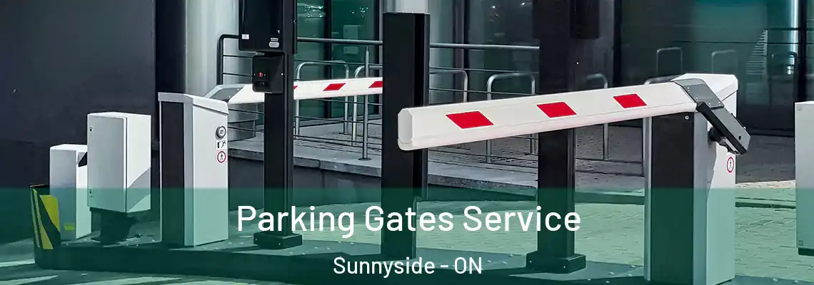  Parking Gates Service Sunnyside - ON