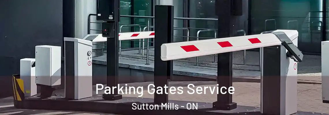 Parking Gates Service Sutton Mills - ON