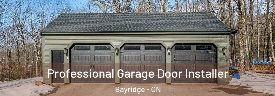 Professional Garage Door Installer Bayridge - ON