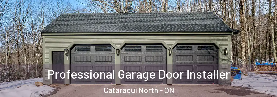 Professional Garage Door Installer Cataraqui North - ON