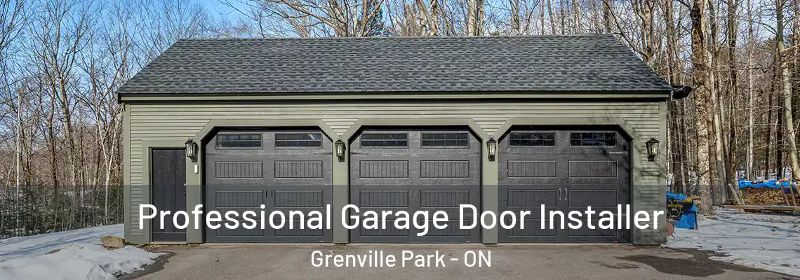 Professional Garage Door Installer Grenville Park - ON