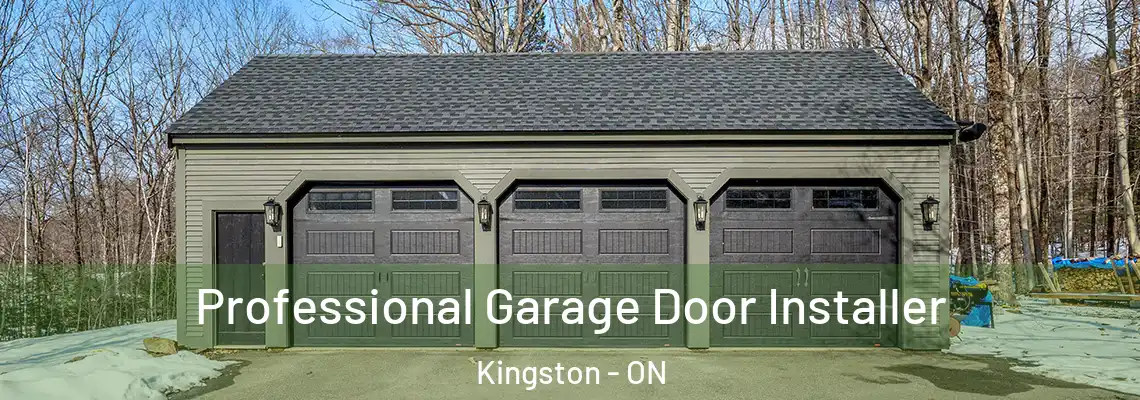 Professional Garage Door Installer Kingston - ON