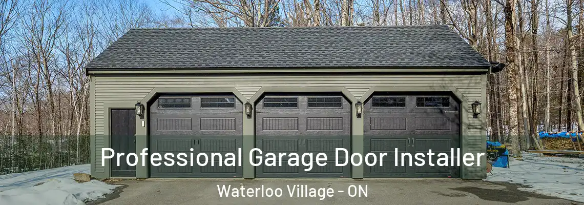  Professional Garage Door Installer Waterloo Village - ON