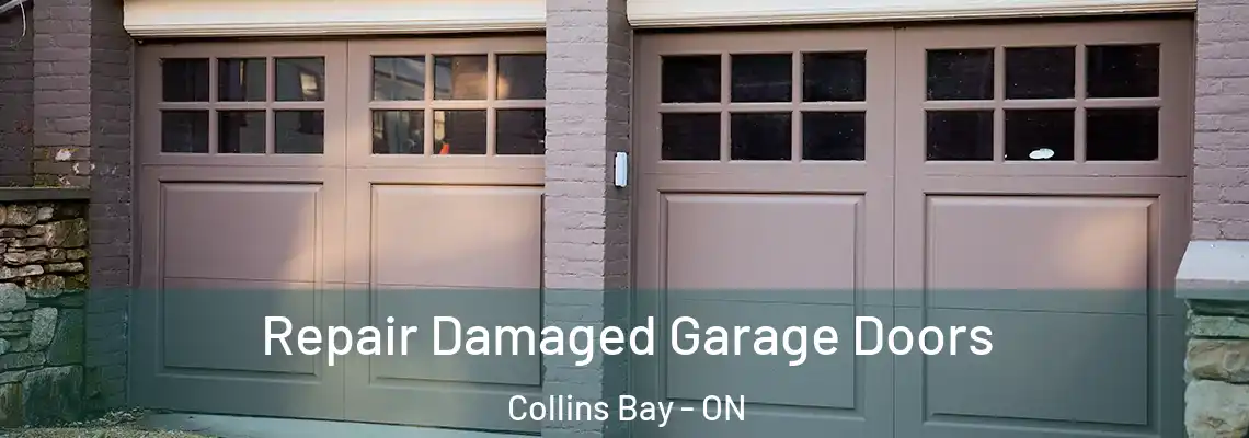 Repair Damaged Garage Doors Collins Bay - ON