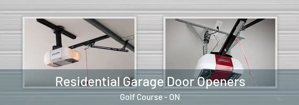 Residential Garage Door Openers Golf Course - ON
