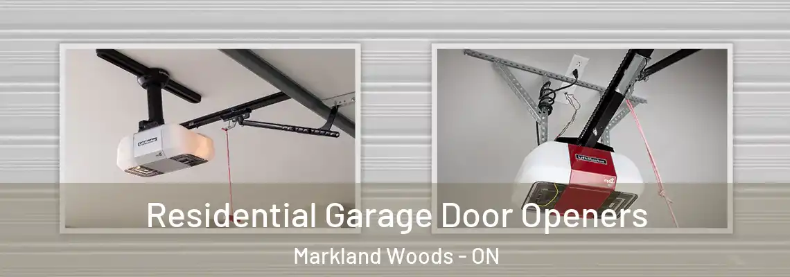  Residential Garage Door Openers Markland Woods - ON