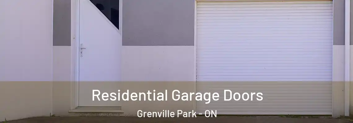  Residential Garage Doors Grenville Park - ON