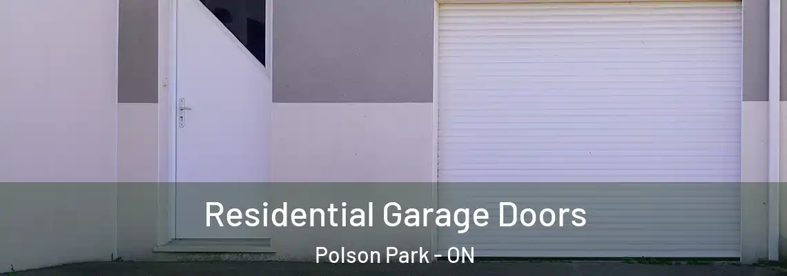Residential Garage Doors Polson Park - ON