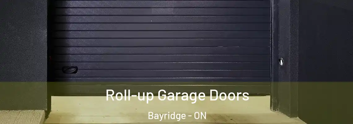 Roll-up Garage Doors Bayridge - ON