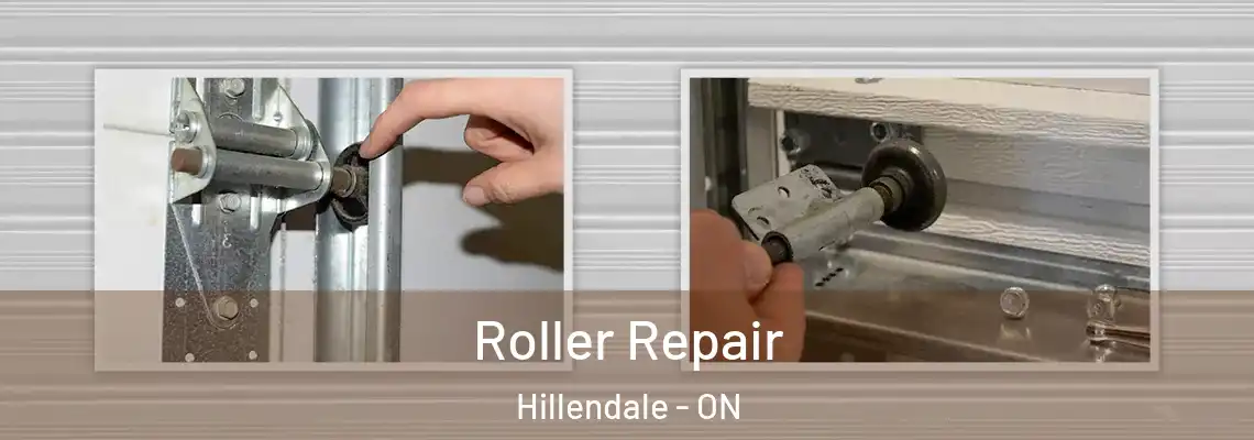 Roller Repair Hillendale - ON