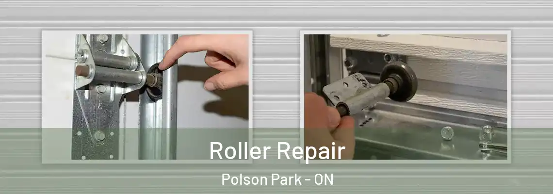 Roller Repair Polson Park - ON