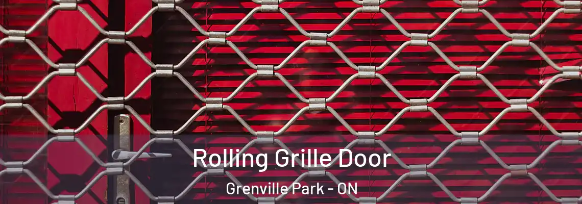 Rolling Grille Door Grenville Park - ON