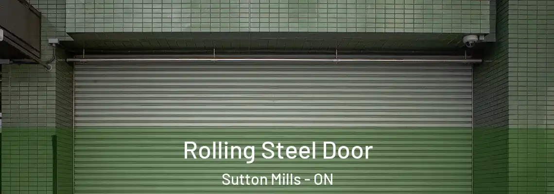 Rolling Steel Door Sutton Mills - ON