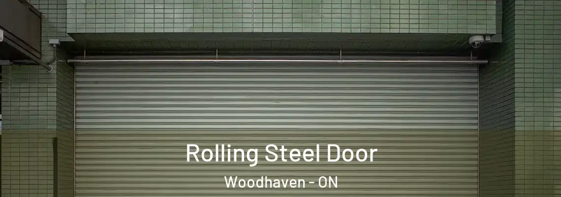 Rolling Steel Door Woodhaven - ON