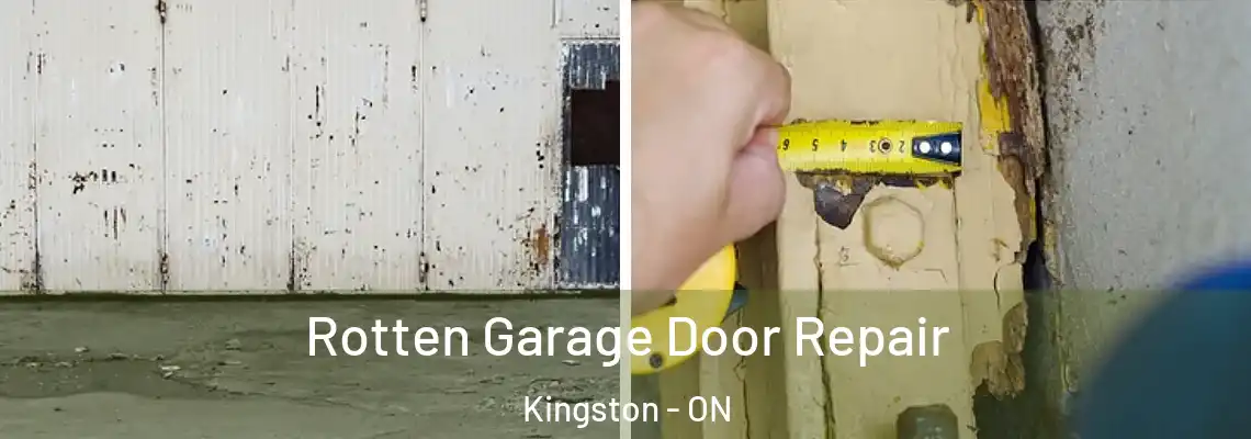  Rotten Garage Door Repair Kingston - ON