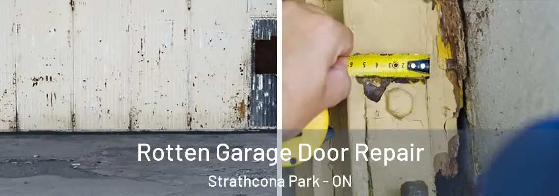 Rotten Garage Door Repair Strathcona Park - ON