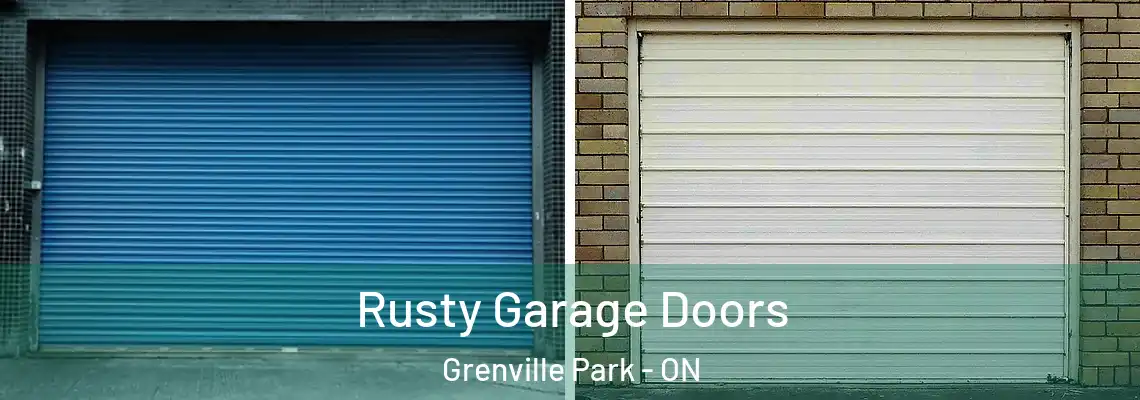 Rusty Garage Doors Grenville Park - ON