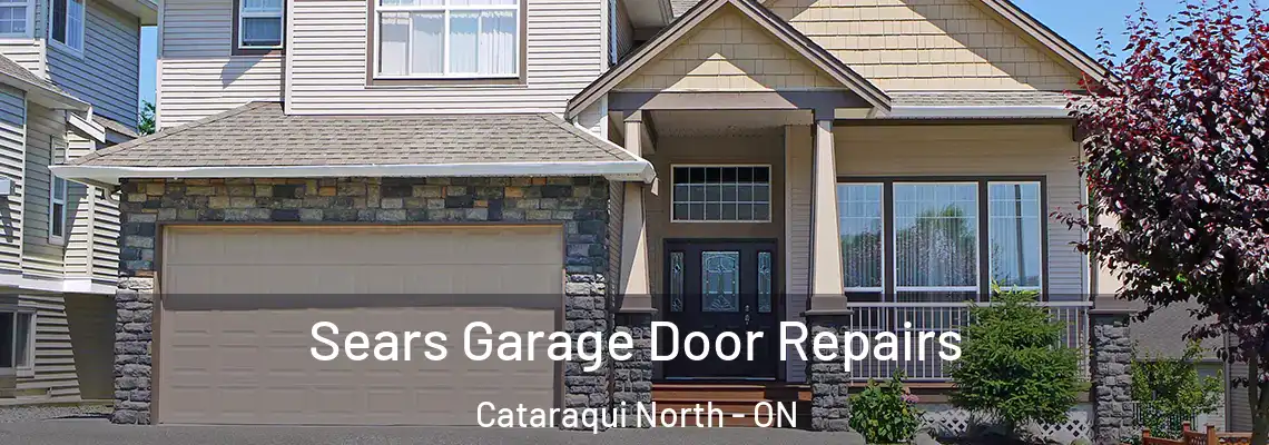 Sears Garage Door Repairs Cataraqui North - ON