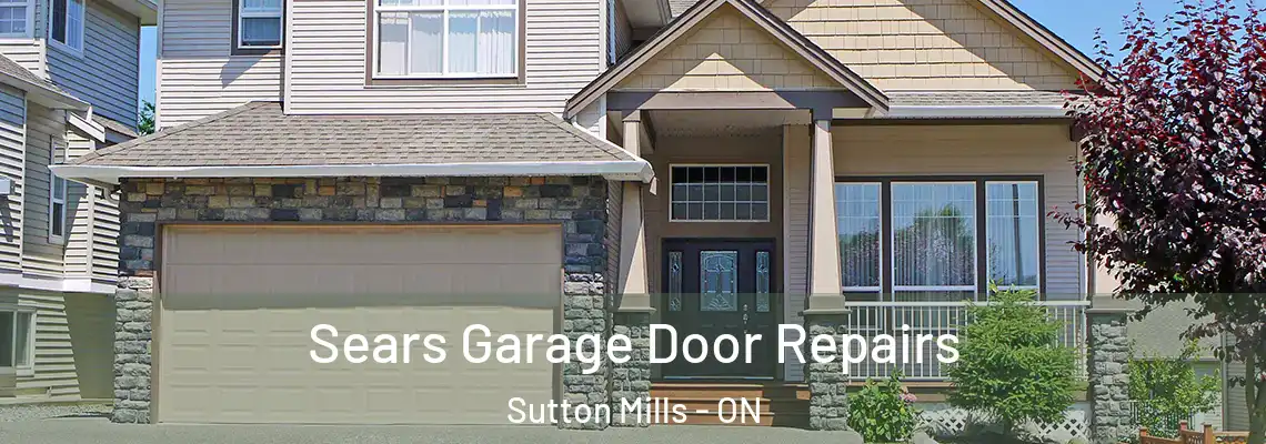  Sears Garage Door Repairs Sutton Mills - ON