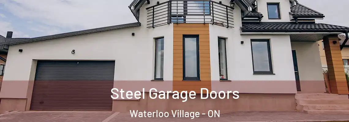 Steel Garage Doors Waterloo Village - ON