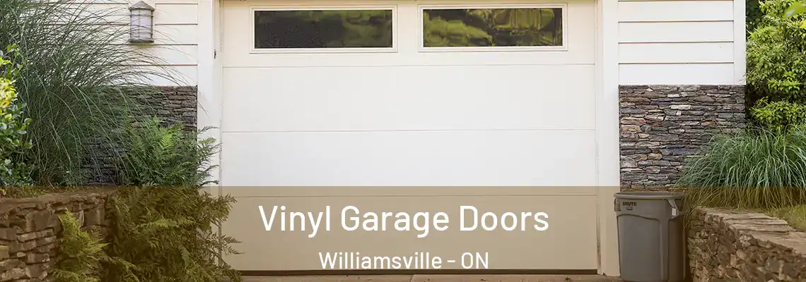 Vinyl Garage Doors Williamsville - ON