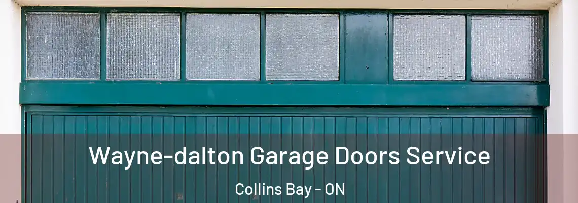 Wayne-dalton Garage Doors Service Collins Bay - ON