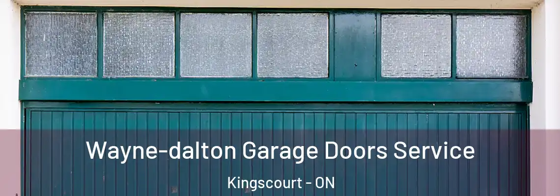 Wayne-dalton Garage Doors Service Kingscourt - ON