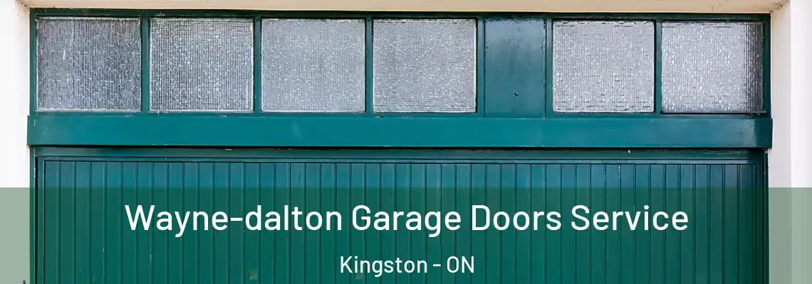 Wayne-dalton Garage Doors Service Kingston - ON