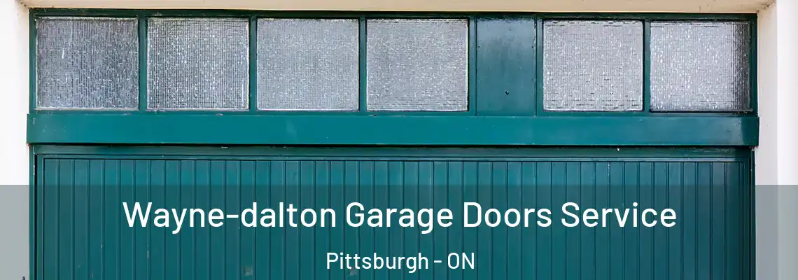 Wayne-dalton Garage Doors Service Pittsburgh - ON