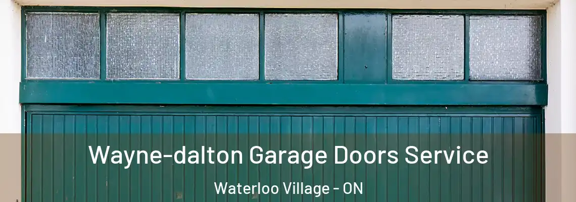  Wayne-dalton Garage Doors Service Waterloo Village - ON