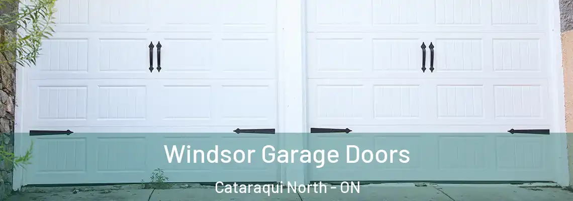 Windsor Garage Doors Cataraqui North - ON