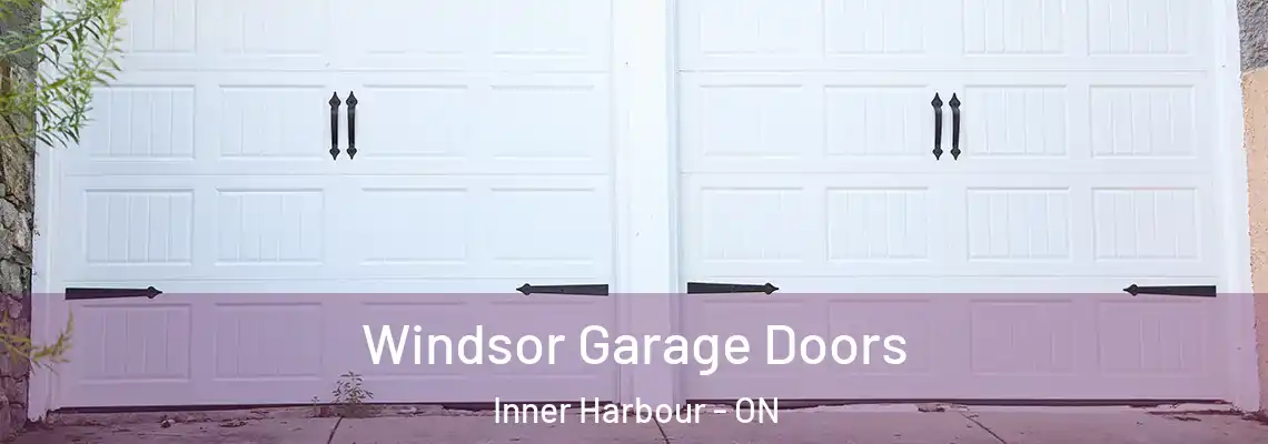 Windsor Garage Doors Inner Harbour - ON