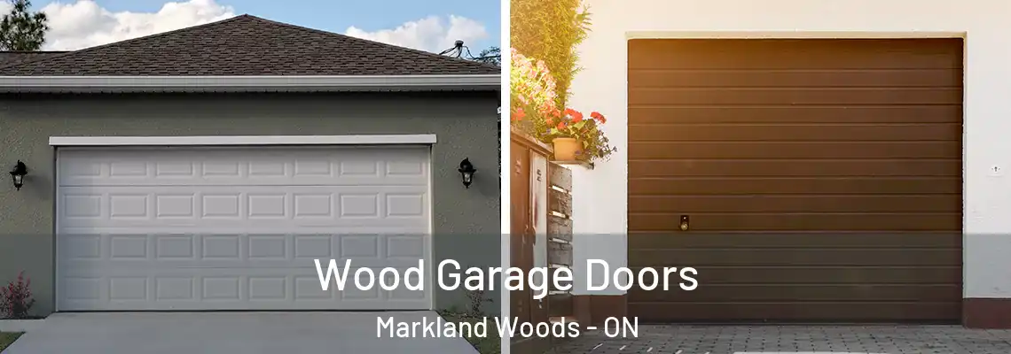 Wood Garage Doors Markland Woods - ON