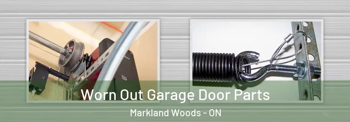  Worn Out Garage Door Parts Markland Woods - ON