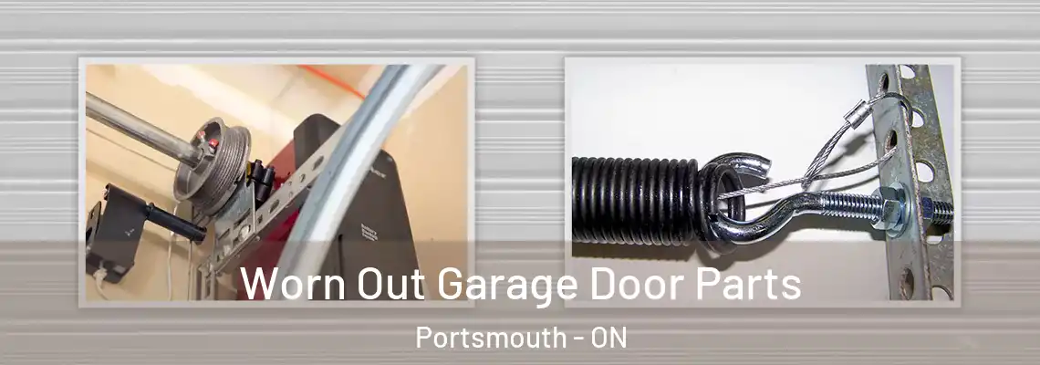 Worn Out Garage Door Parts Portsmouth - ON